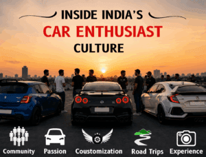 The Hidden Power of India’s Car Enthusiast Culture